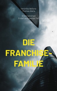 Die Franchise-Familie - Veronika Bellone - ebook