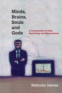 Minds, Brains, Souls and Gods - Malcolm Jeeves - ebook