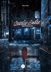 Cowboy Bebop - Rémi Lopez - ebook