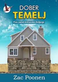 Dober Temelj [Ein gutes Fundament - slowenisch] - Zac Poonen - ebook