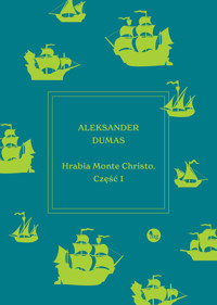 Hrabia Monte Christo Tom 1 - Aleksander Dumas - ebook + książka