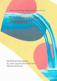 Jemandem sein Herz ausschütten - Heribert Steger - ebook