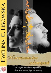 Narzeczona bez zobowiązań - Ewelina C. Lisowska - ebook