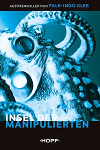 Insel der Manipulierten - Falk-Ingo Klee - ebook