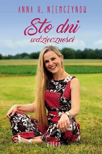 Sto dni wdzięczności - Niemczynow Anna H. - książka