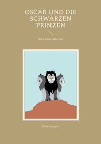 Oscar und die Schwarzen Prinzen - Sabine Lippert - ebook