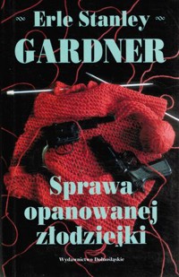 Sprawa opanowanej złodziejki - Erle Stanley Gardner - ebook