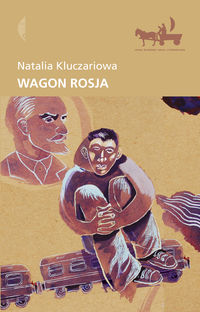 Wagon Rosja - Kluczariowa Natalia - książka