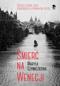 Śmierć na Wenecji. - Szymiczkowa Maryla, Dehnel Jacek, Tarczyński Piotr - książka