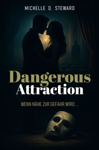 Dangerous Attraction - Michelle D. Steward - ebook