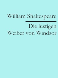Die lustigen Weiber von Windsor - William Shakespeare - ebook