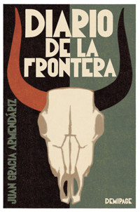 Diario de la frontera - Juan Gracia Armendáriz - ebook