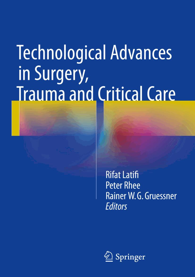 Technological Advances in Surgery, Trauma and Critical Care