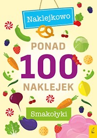 Ponad 100 naklejek Smakołyki -  - książka