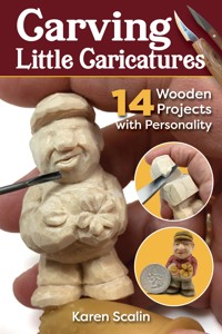 Carving Little Caricatures - Karen Scalin - ebook