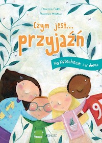Czym jest... przyjaźń - Fabris Francesca - książka