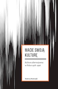 Macie swoją kulturę - Xawery Stańczyk - książka