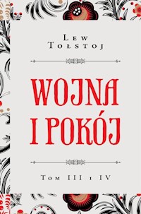 Wojna i pokój Tom III i IV - Lew Tołstoj - książka
