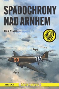 Spadochrony nad Arnhem - Adam Wysocki - ebook + audiobook + książka