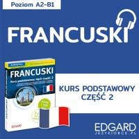 Francuski Kurs podstawowy mp3 część 2 - Anna Samborowska, Jakub Bero, Katarzyna Jabłońska-Kułak - audiobook