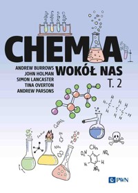 Chemia wokół nas. Tom 2 - Simon Lancaster, Tina Overton, Andrew Burrows, John Holman, Andrew Parsons - książka