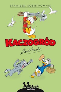 Kaczogród Carl Barks Stawiłem sobie pomnik i inne historie z roku 1952 -  - książka