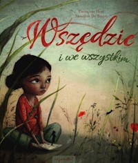 Wszędzie i we wszystkim - van Hest Pimm - książka