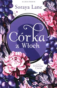 Córka z Włoch Tom 1 - Soraya Lane - książka