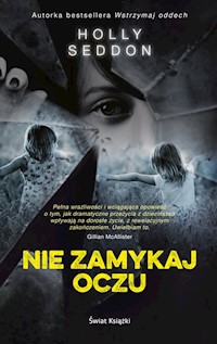 Nie zamykaj oczu - Holly Seddon - książka