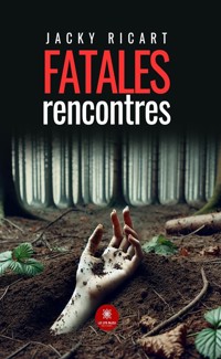 Fatales rencontres - Jacky Ricart - ebook