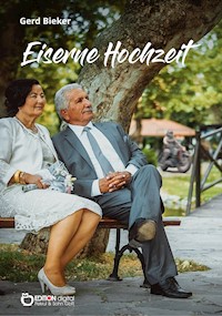 Eiserne Hochzeit - Gerd Bieker - ebook