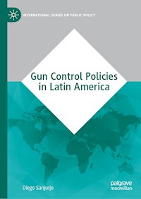 Gun Control Policies in Latin America - Diego Sanjurjo - ebook