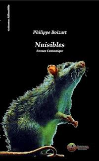 Nuisibles - Philippe Boizart - ebook