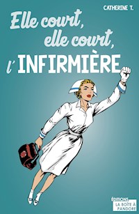 Elle court, elle court l'infirmière - Éva Silvio - ebook