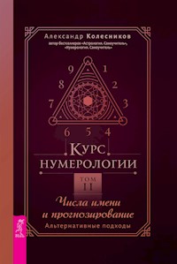 Курс нумерологии. Том 2 - Александр Колесников - ebook