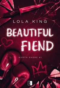 Beautiful Fiend. Seria North Shore. Tom 1 - King Lola - ebook + audiobook + książka