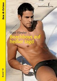 Beachboys auf heißer Jagd - Förster Marc - ebook