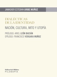 Dialécticas de la identidad - Jamadier Esteban Uribe Muñoz - ebook