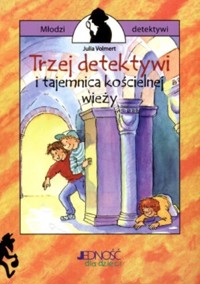 Trzej detektywi i tajemnica kościelnej wieży - Volmert Julia - ebook