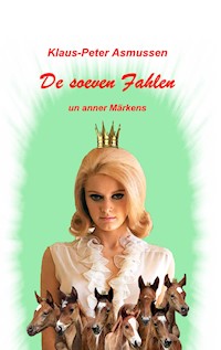 De soeven Fahlen - Klaus-Peter Asmussen - ebook
