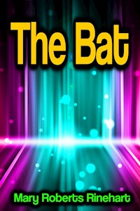 The Bat - Mary Roberts Rinehart - ebook