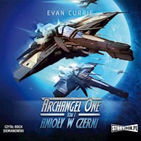 Archangel One. Tom 1. Anioły w czerni - Currie Evan - audiobook