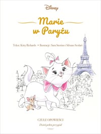 Marie w Paryżu. Czułe opowieści. Dzień pełen przygód. Disney - Kitty Richards - książka