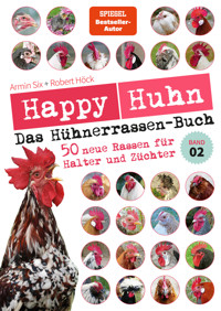Happy Huhn - Das Hühnerrassen-Buch Band 2 - Robert Höck - ebook