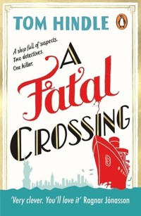 A Fatal Crossing - Hindle Tom - książka