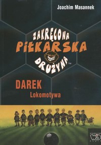 Darek Lokomotywa - Joachim Masannek - ebook