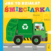 Jak to działa. Śmieciarka - Molly Littleboy - książka