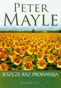 Jeszcze raz Prowansja - Peter Mayle - ebook