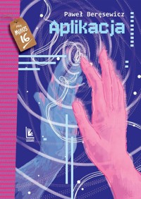 Aplikacja - Paweł Beręsewicz - ebook + audiobook + książka