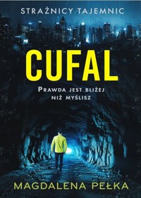Strażnicy Tajemnic. CUFAL - Magdalena Pełka - książka